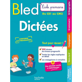 Bled Dictées - Ecole primaire, du CE1 au CM2 - Grand Format