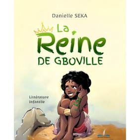 La reine de Gboville - De 6 à 12 ans