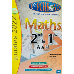 Top chrono maths 2nde /1ère A et H ed 2022
