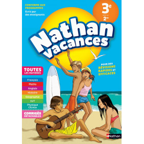 Nathan Vacances Toutes les matières de la 3e vers la 2de Edition 2018