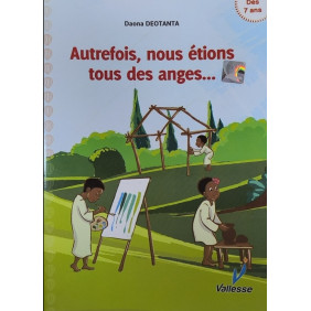Autrefois, nous étions tous des anges...Dès 7ans