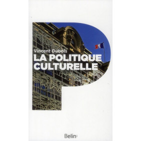 La politique culturelle. Genèse d'une catégorie d'intervention publique