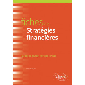 Fiches de Stratégies financières. Rappels de cours et exercices corrigés