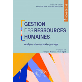Gestion des ressources humaines: Analyser et comprendre pour agir