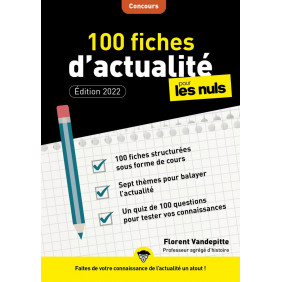 100 fiches d'actualité pour les nuls Edition 2022