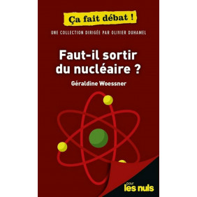 Faut-il sortir du nucléaire ?