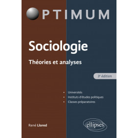 Sociologie. Théories et analyses 3e édition