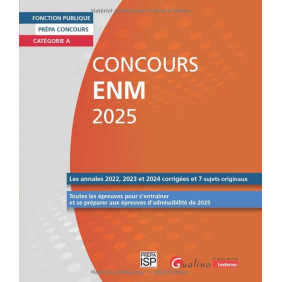 Concours ENM. Prépa concours Catégorie A. Les annales 2022, 2023 et 2024 corrigées et 7 sujets originaux Edition 2025