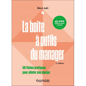 La boîte à outils du manager. 50 fiches pratiques pour piloter son équipe 5e édition
