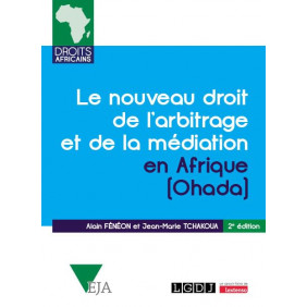 Le nouveau droit de l'arbitrage et de la médiation en Afrique (Ohada)
