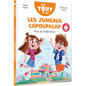 Les jumeaux capoupacap. Plus de maîtresse ! - De 6 à 8 ans