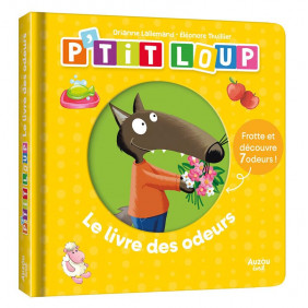 Le livre des odeurs - P'tit loup - Tous âges