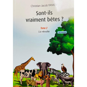 Sont-ils vraiment des bêtes ? Tome 2 - Dès 9 ans