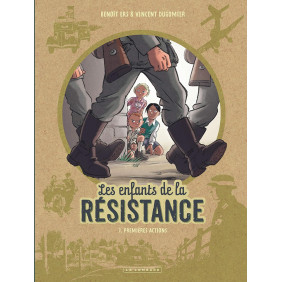 Les Enfants de la Résistance - Tome 1 - Premières actions - 9 - 12 ans
