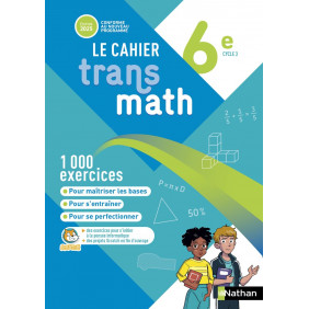 Mathématiques 6e Transmath. Cahier élève Edition 2025 - 9 - 12 ans