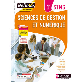 Sciences de gestion et numérique 1re STMG Réflexe. Livre + licence élève Edition 2023