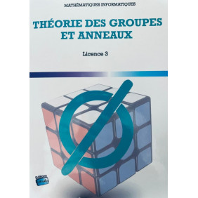 Théorie des groupes et anneaux licence 3