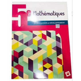 Livre de Mathématiques 5ème Collection ECOLE, NATION et DEVELOPPEMENT