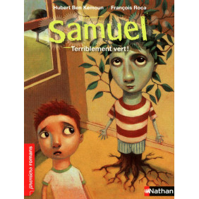 Samuel, terriblement vert ! - Roman Fantastique - Dès 7ans