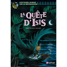 La quête d'Isis - Dès 6 ans