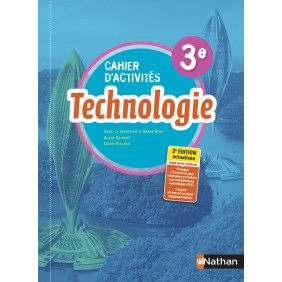 Technologie 3e. Cahier d'activités Edition 2021