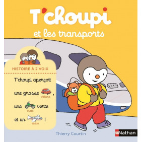 T'choupi et les transports - Histoire à 2 voix - Dès 2 ans