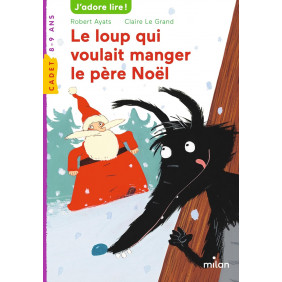 Le loup qui voulait manger le père Noël