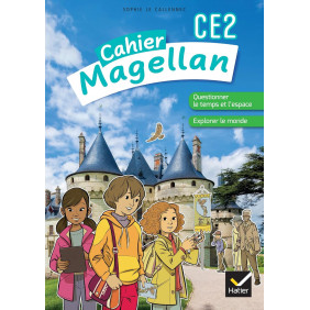 Cahier Magellan CE2. Questionner le temps et l'espace Edition 2022