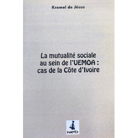 La mutualité sociale au sein de l'UEMOA : cas de la Côte d'Ivoire