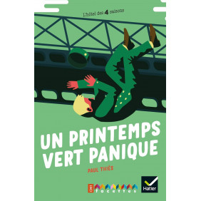 L'hôtel des 4 saisons - Poche Un printemps vert panique - CM1