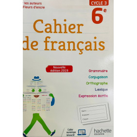 Cahier de français 6e, cycle 3