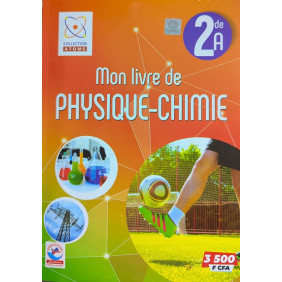Mon Livre de Physique et Chimie 2nde A - Atome