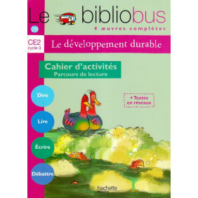 Le Bibliobus N° 29 CE2 - Le développement durable - Cahier d'activités - Ed.2009