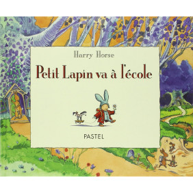 Petit Lapin va à l'école - 3 - 5 ans