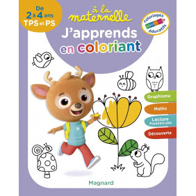 A la maternelle, j’apprends en coloriant TPS et PS - De 2 à 4 ans