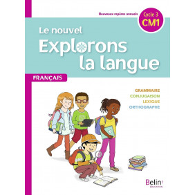 Français CM1 Le nouvel explorons la langue Edition 2020