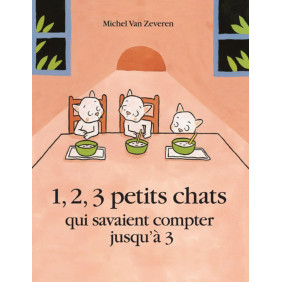 1, 2, 3 petits chats qui savaient compter jusqu'à 3