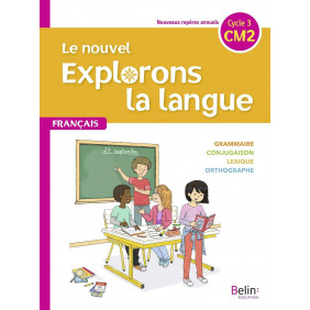 Français CM2 Le nouvel Explorons la langue Edition 2020