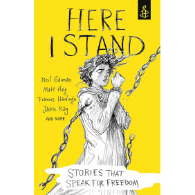 Here I Stand: Stories that Speak for Freedom