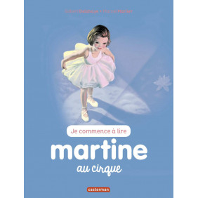 Je commence à lire avec Martine Tome 35 Martine au cirque