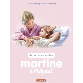 Je commence à lire avec Martine Tome 59 Martine à l'hôpital