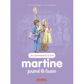 Je commence à lire avec Martine Tome 44 Martine prend le train - 6 - 9 ans