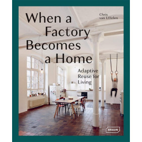 When a Factory Becomes a Home. Adaptive Reuse for Living