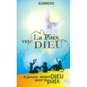 La paix veut Dieu - Sowieso