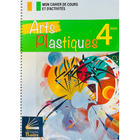Mon cahier de cours et d'activités arts plastiques 4ème