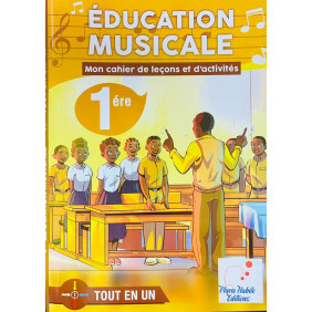 Education musicale tout en un 1ere