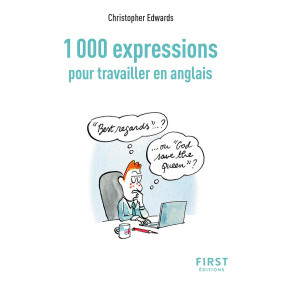 1000 expressions pour travailler en anglais