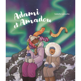 Adami et amadou - Dès 6 ans