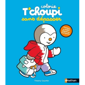 Colorie t'choupi sans dépasser - Dès 2 ans