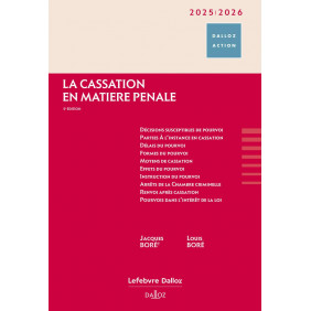 La cassation en matière pénale Edition 2025 - 2026